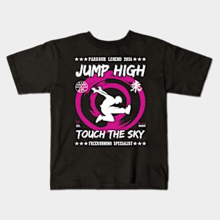 Jump High Touch The Sky - Freerunner, Freerunning Design Kids T-Shirt